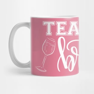 Team Bride! Mug